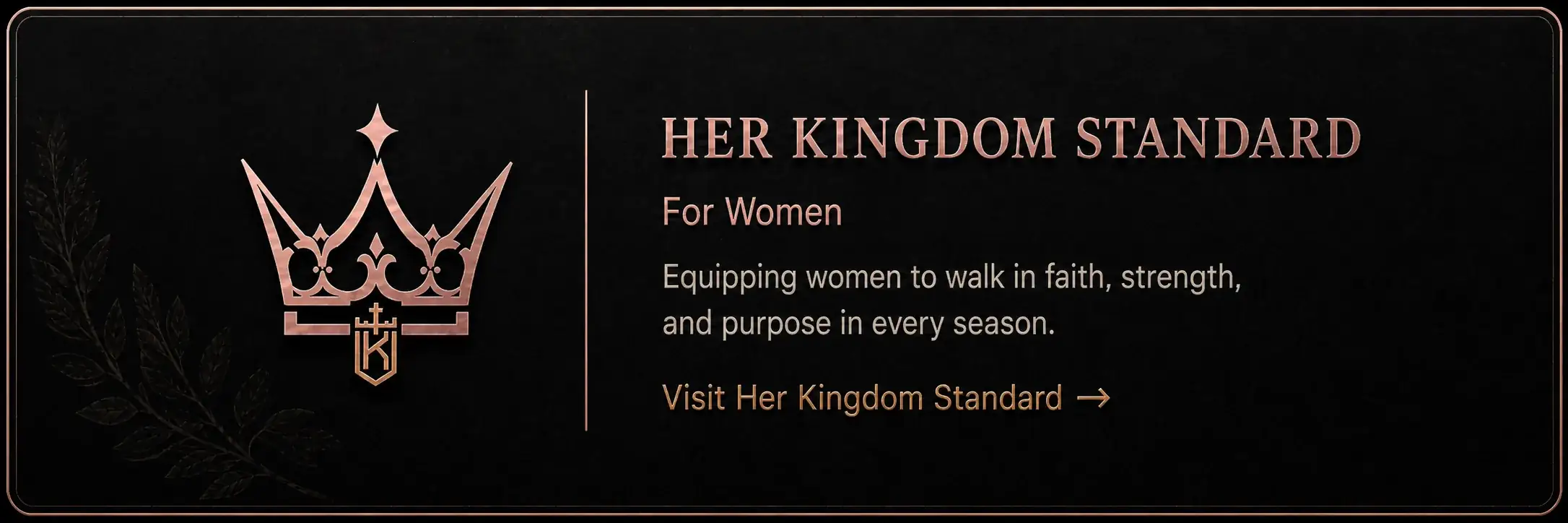 Her Kingdom Standard — For Women