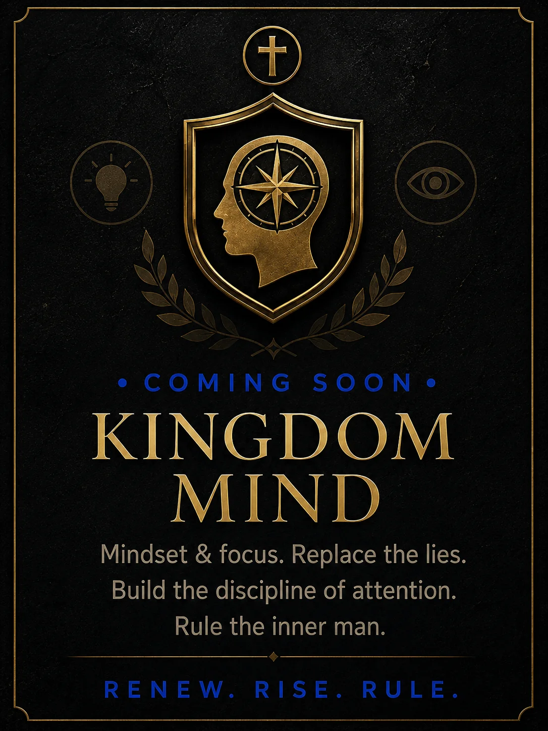 Kingdom Mind — Renew. Rise. Rule.