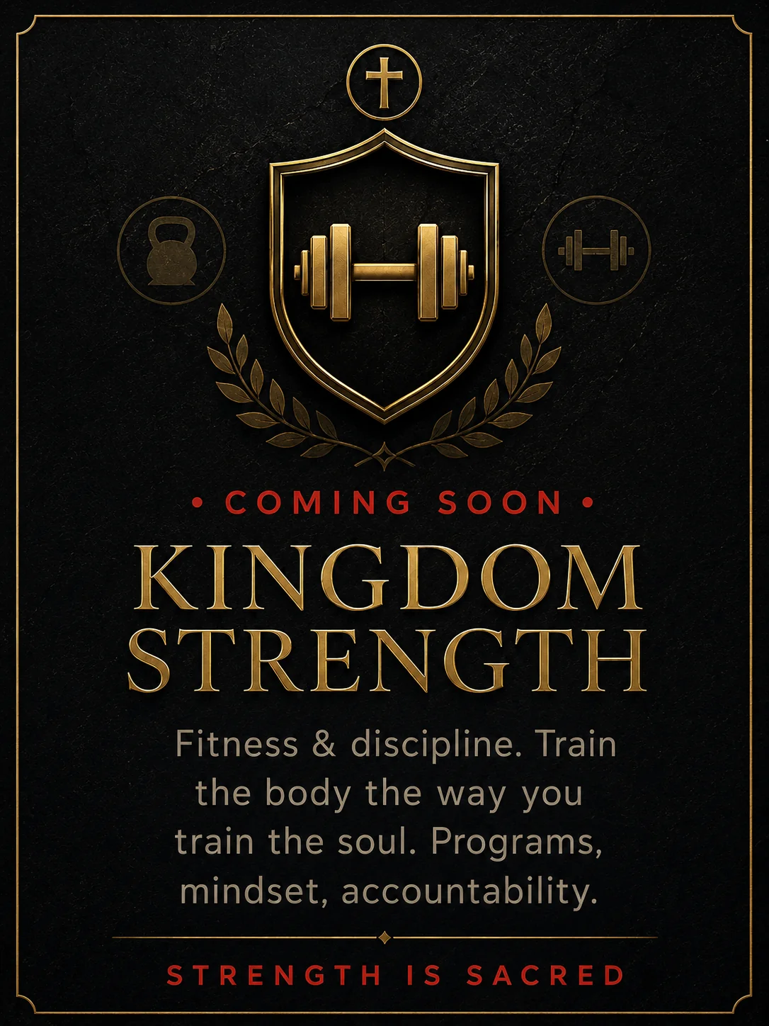Kingdom Strength — Strength is Sacred